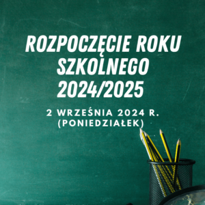 Rozpoczęcie roku szkolnego 2024/2025